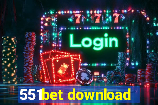 551bet download